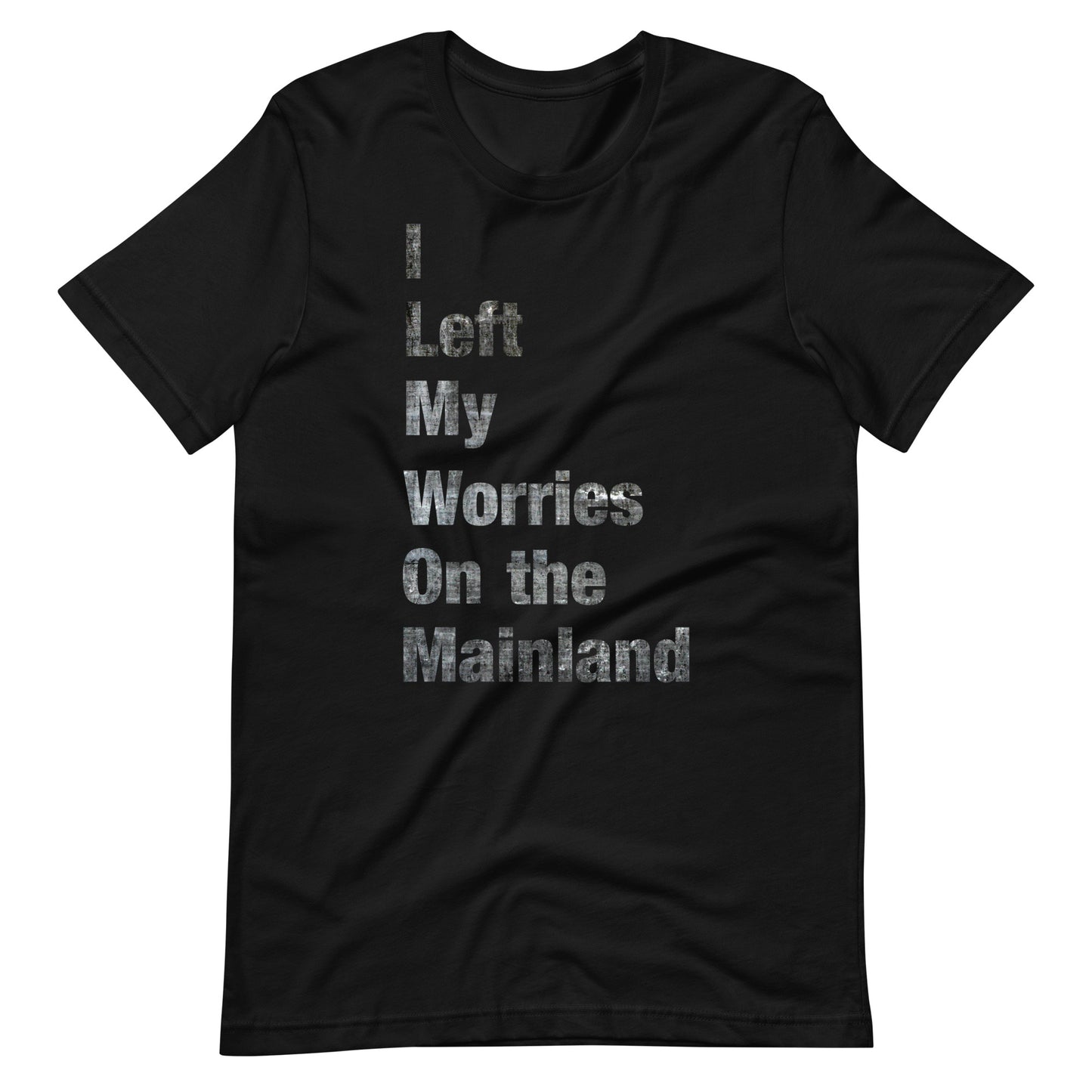 I Left My Worries on the Mainland Tee