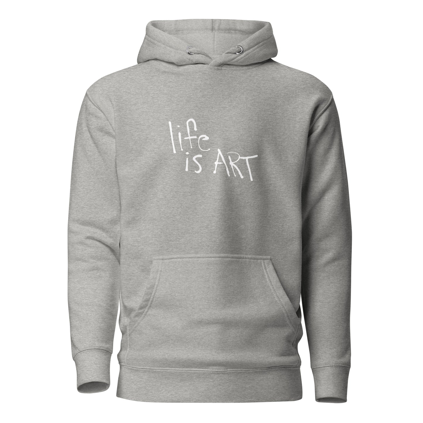 Life is Art Unisex Hoodie
