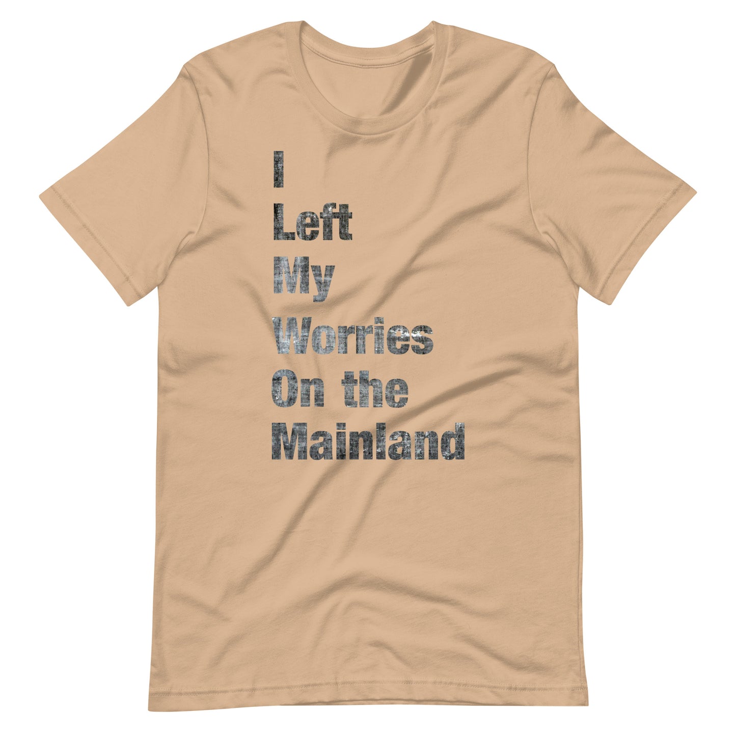 I Left My Worries on the Mainland Tee