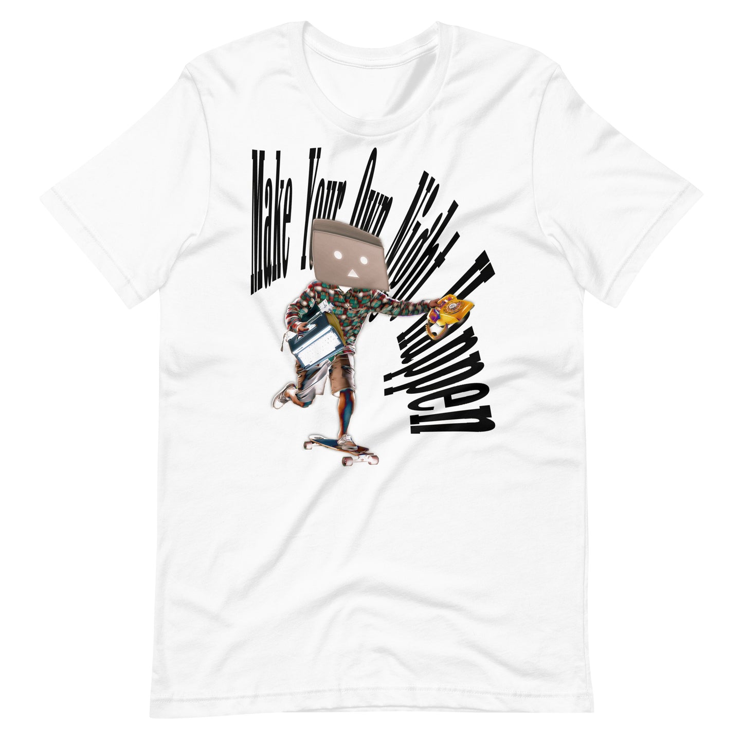 Make Your Own Night Happen Unisex T-Shirt